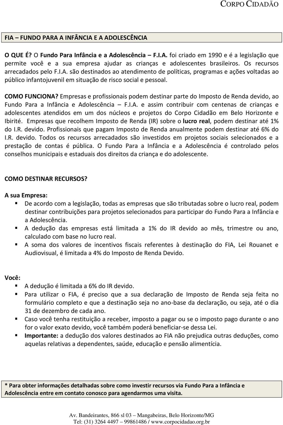 Empresas e profissionais podem destinar parte do Imposto de Renda devido, ao Fundo Para a Infância e Ad