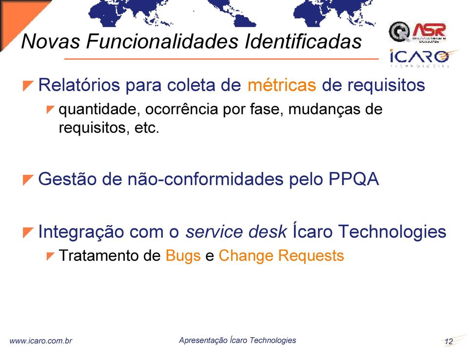 Gestão de não-conformidades pelo PPQA Integração com o service desk Ícaro