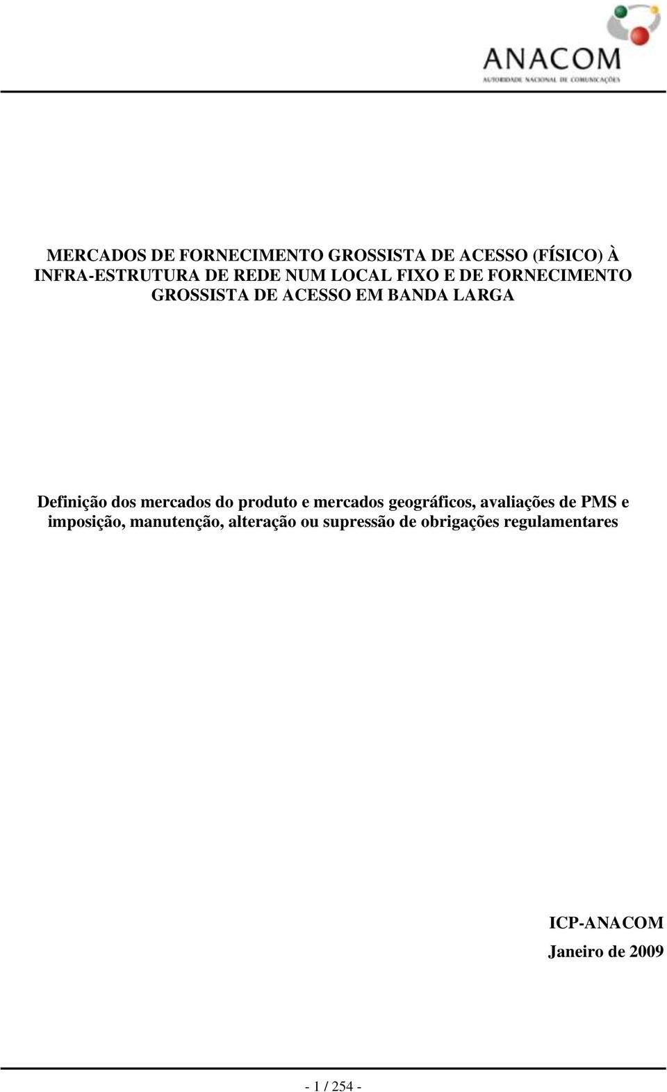 mercados do produto e mercados geográficos, avaliações de PMS e imposição,