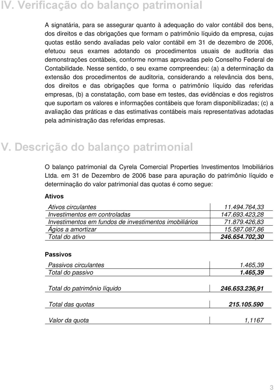 pelo Conselho Federal de Contabilidade.