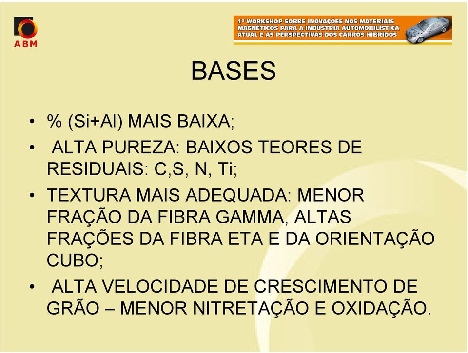 FIBRA GAMMA, ALTAS FRAÇÕES DA FIBRA ETA E DA ORIENTAÇÃO CUBO;