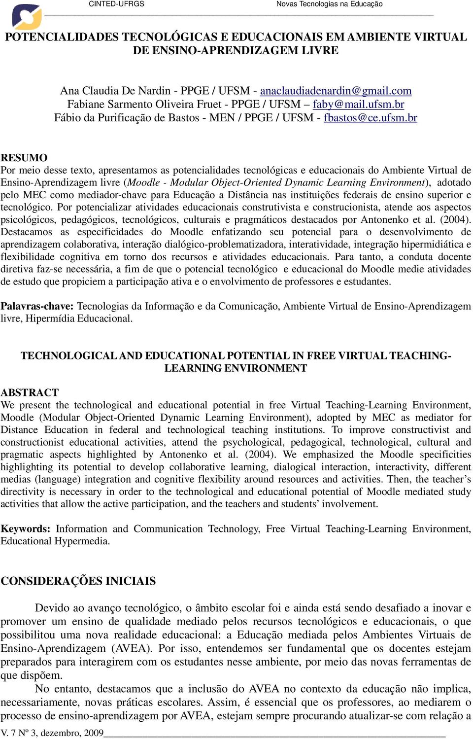 br Fábio da Purificação de Bastos - MEN / PPGE / UFSM - fbastos@ce.ufsm.