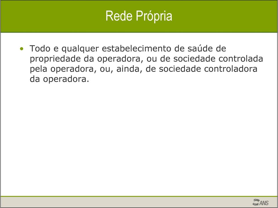 operadora, ou de sociedade controlada pela