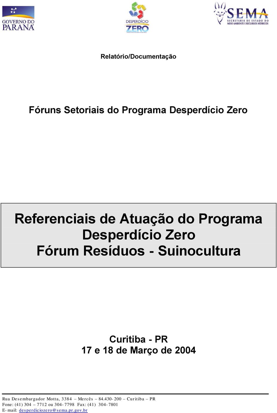 Atuação do Programa Desperdício Zero Fórum