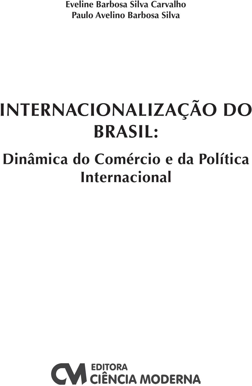 INTERNACIONALIZAÇÃO DO BRASIL: