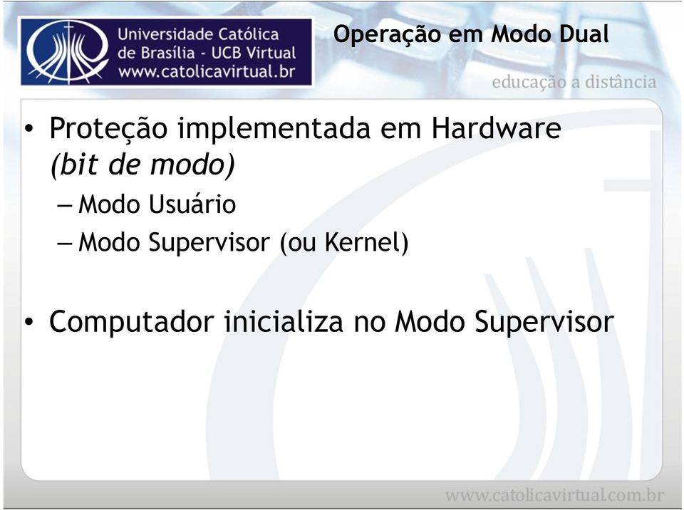 modo) Modo Usuário Modo Supervisor