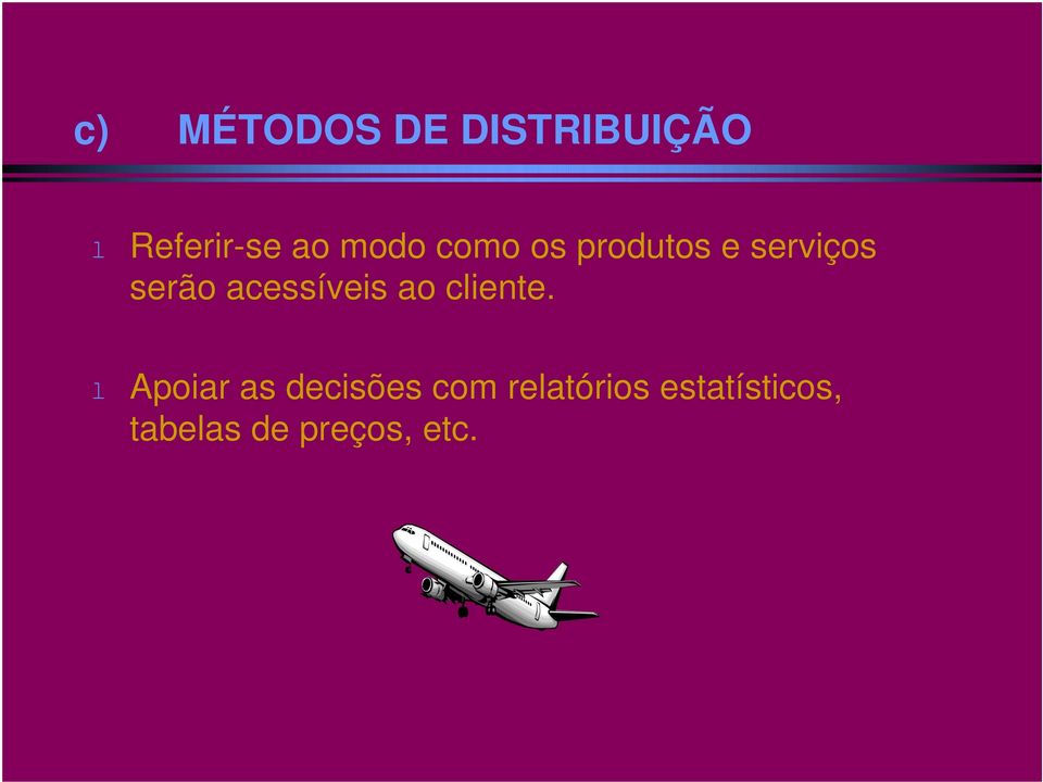 acessíveis ao cliente.