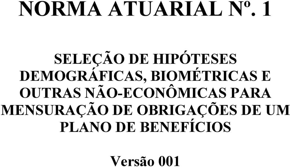 BIOMÉTRICAS E OUTRAS NÃO-ECONÔMICAS