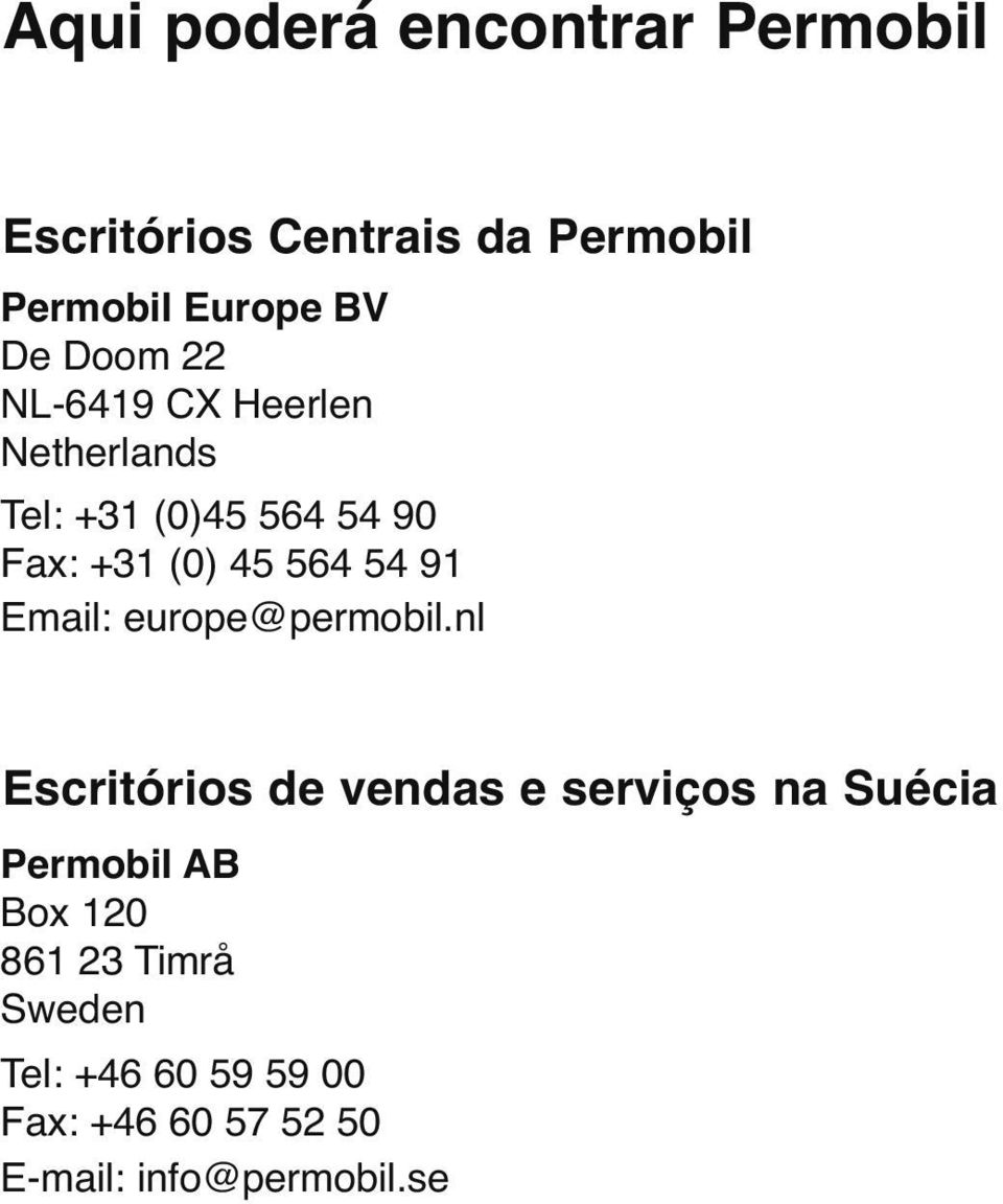 91 Email: europe@permobil.