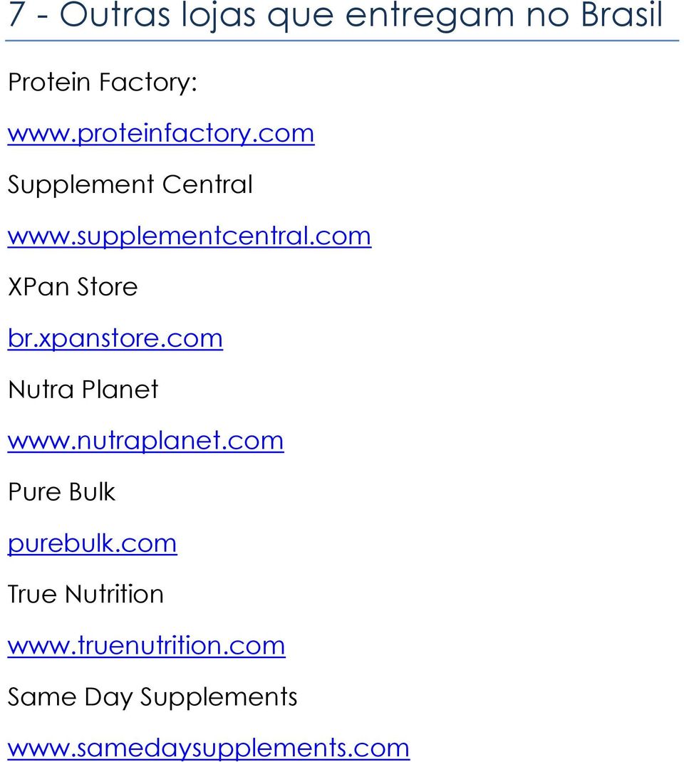 com XPan Store br.xpanstore.com Nutra Planet www.nutraplanet.