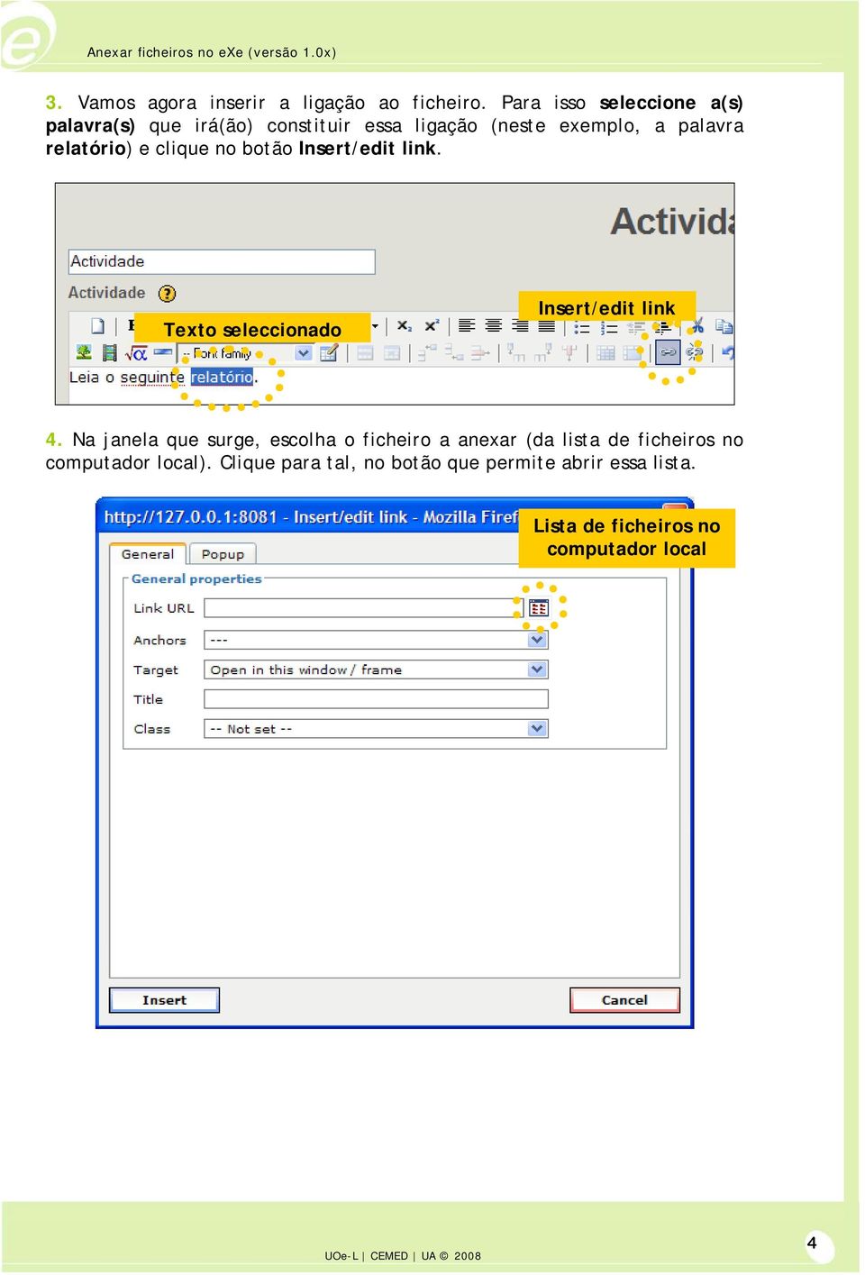 relatório) e clique no botão Insert/edit link. Texto seleccionado Insert/edit link 4.