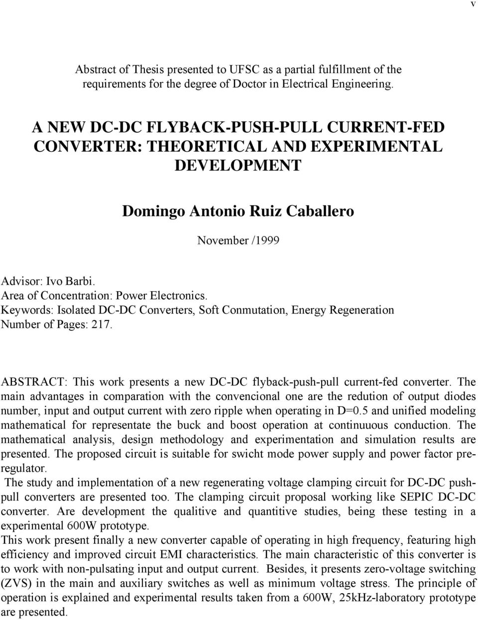 Keywrds: slated C-C Cnverters, ft Cnmutatn, Energy Regeneratn umber f Pages: 7. ABTRACT: Ths wrk presents a new C-C flyback-push-pull current-fed cnverter.