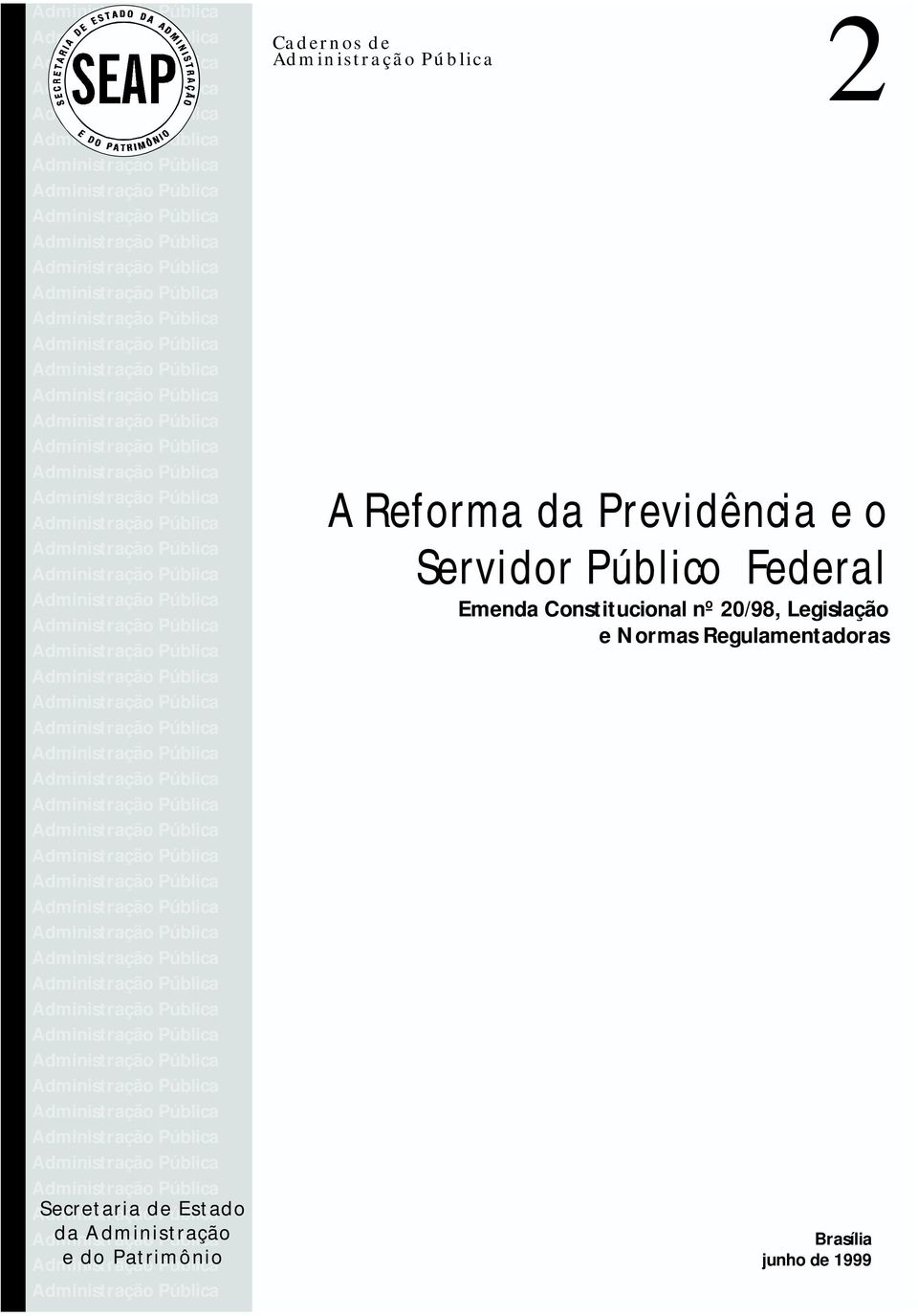 AdministraçãoPública 2 AReformadaPrevidência eo ServidorPúblico