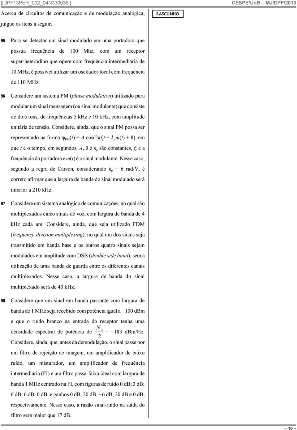 oscilador local com frequência de 110 MHz.