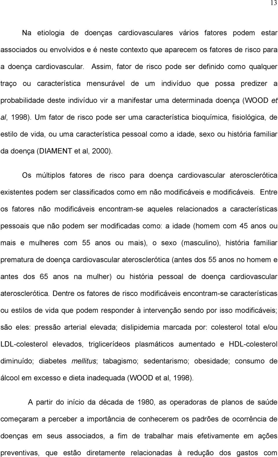 (WOOD et al, 1998).