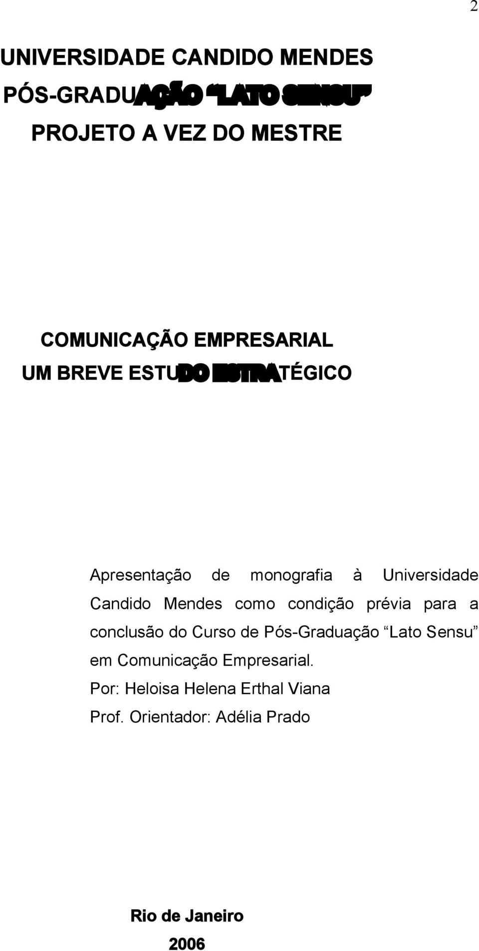 Mendes como condição prévia para a conclusão do Curso de Pós-Graduação Lato Sensu em