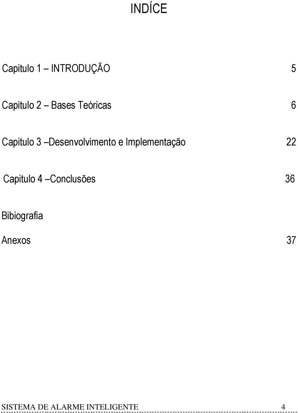 Implementação 22 Capitulo 4 Conclusões 36