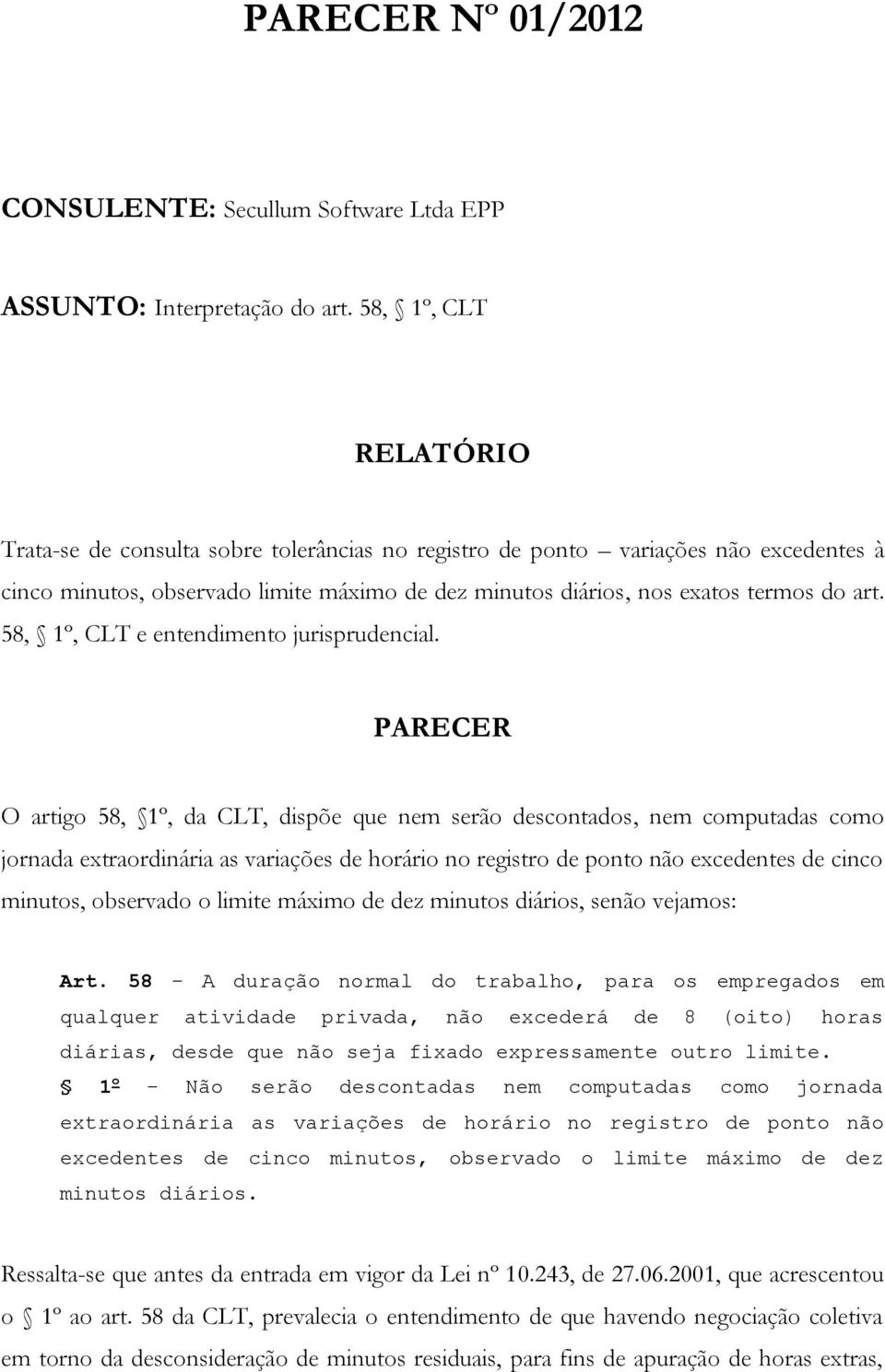 58, 1º, CLT e entendimento jurisprudencial.