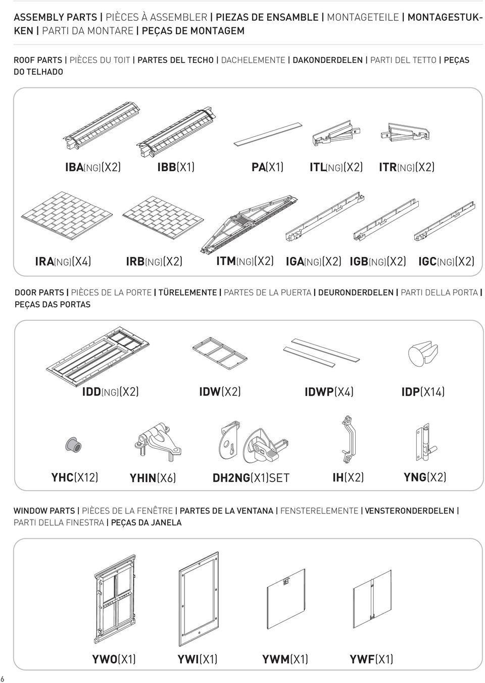 IGC(NG)(X) DOOR PARTS PIÈCES DE LA PORTE TÜRELEMENTE PARTES DE LA PUERTA DEURONDERDELEN PARTI DELLA PORTA PEÇAS DAS PORTAS IDD(NG)(X) IDW(X) IDWP(X4) IDP(X4) YHC(X)