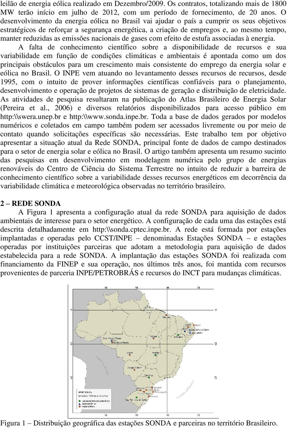 as emissões nacionais de gases com efeito de estufa associadas à energia.