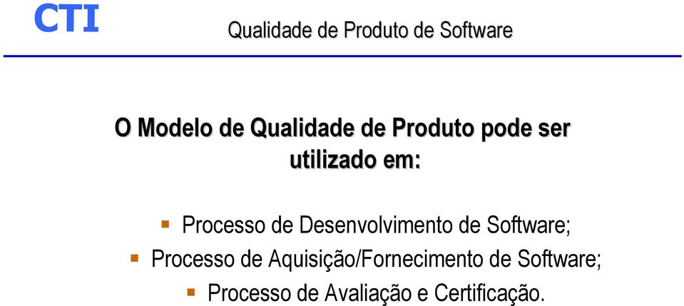 de Desenvolvimento de Software; Processo de