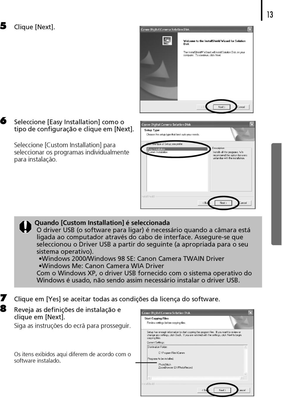 Assegure-se que seleccionou o Driver USB a partir do seguinte (a apropriada para o seu sistema operativo).