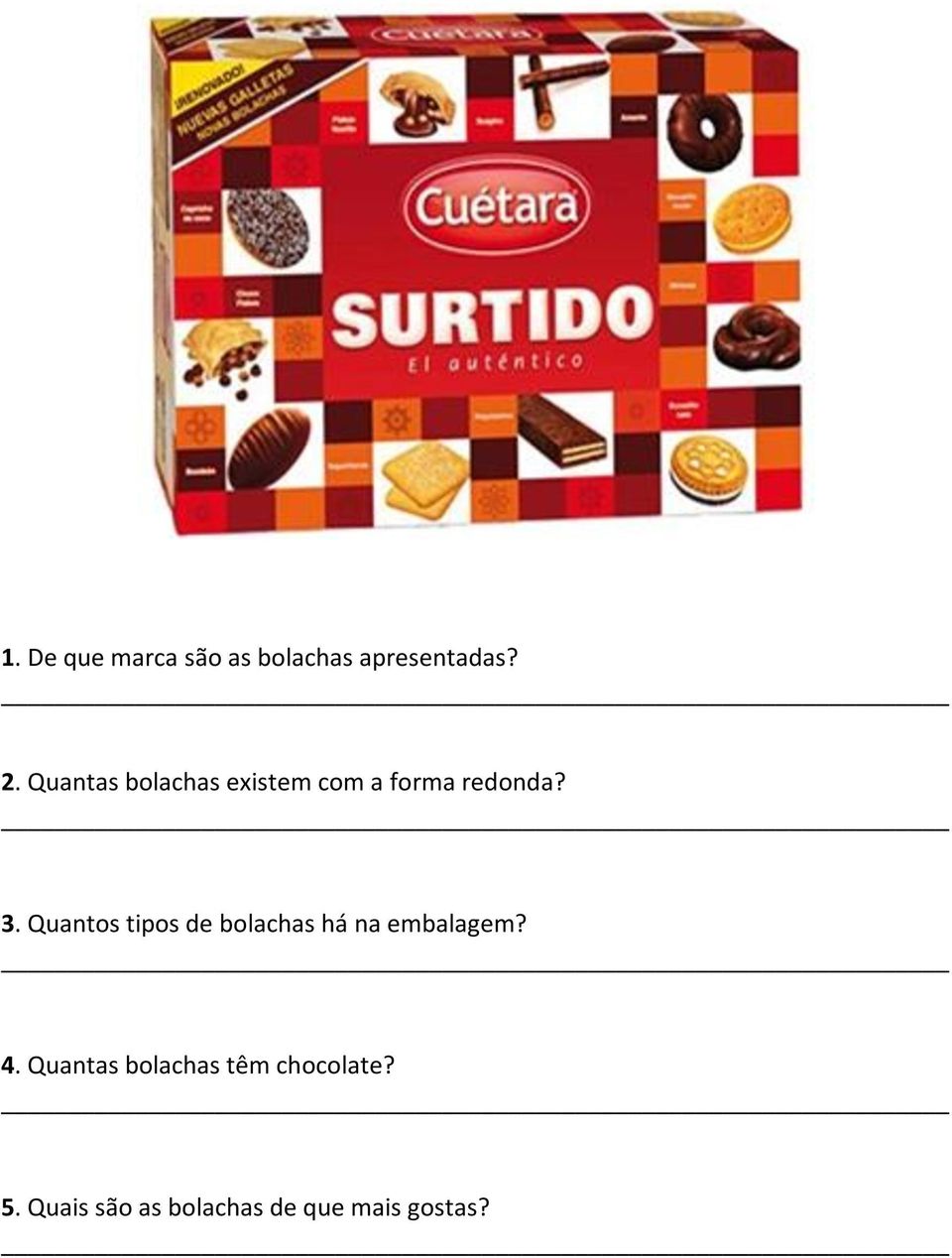 Quantos tipos de bolachas há na embalagem? 4.