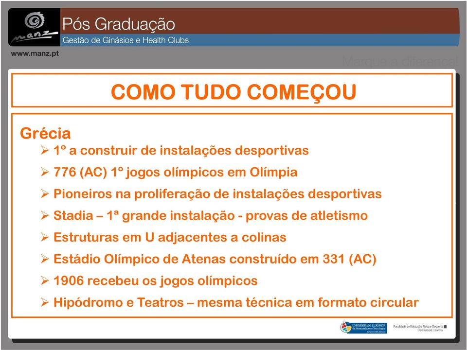 provas de atletismo Estruturas em U adjacentes a colinas Estádio Olímpico de Atenas construído