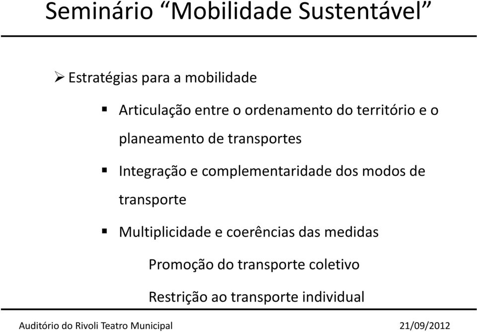 complementaridade dos modos de transporte Multiplicidade e