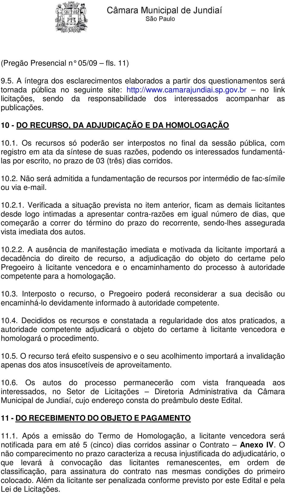 - DO RECURSO, DA ADJUDICAÇÃO E DA HOMOLOGAÇÃO 10