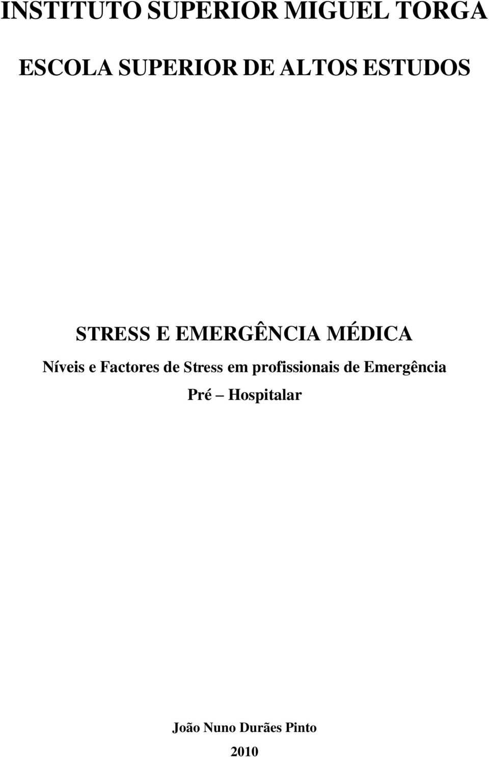 Níveis e Factores de Stress em profissionais de