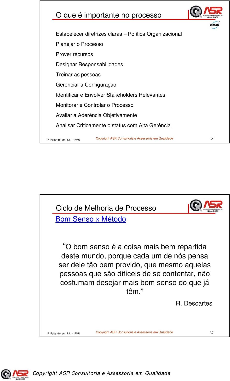 com Alta Gerência 1º Falando em T.I.