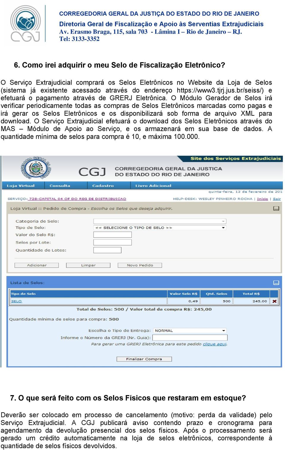 br/seiss/) e efetuará o pagamento através de GRERJ Eletrônica.