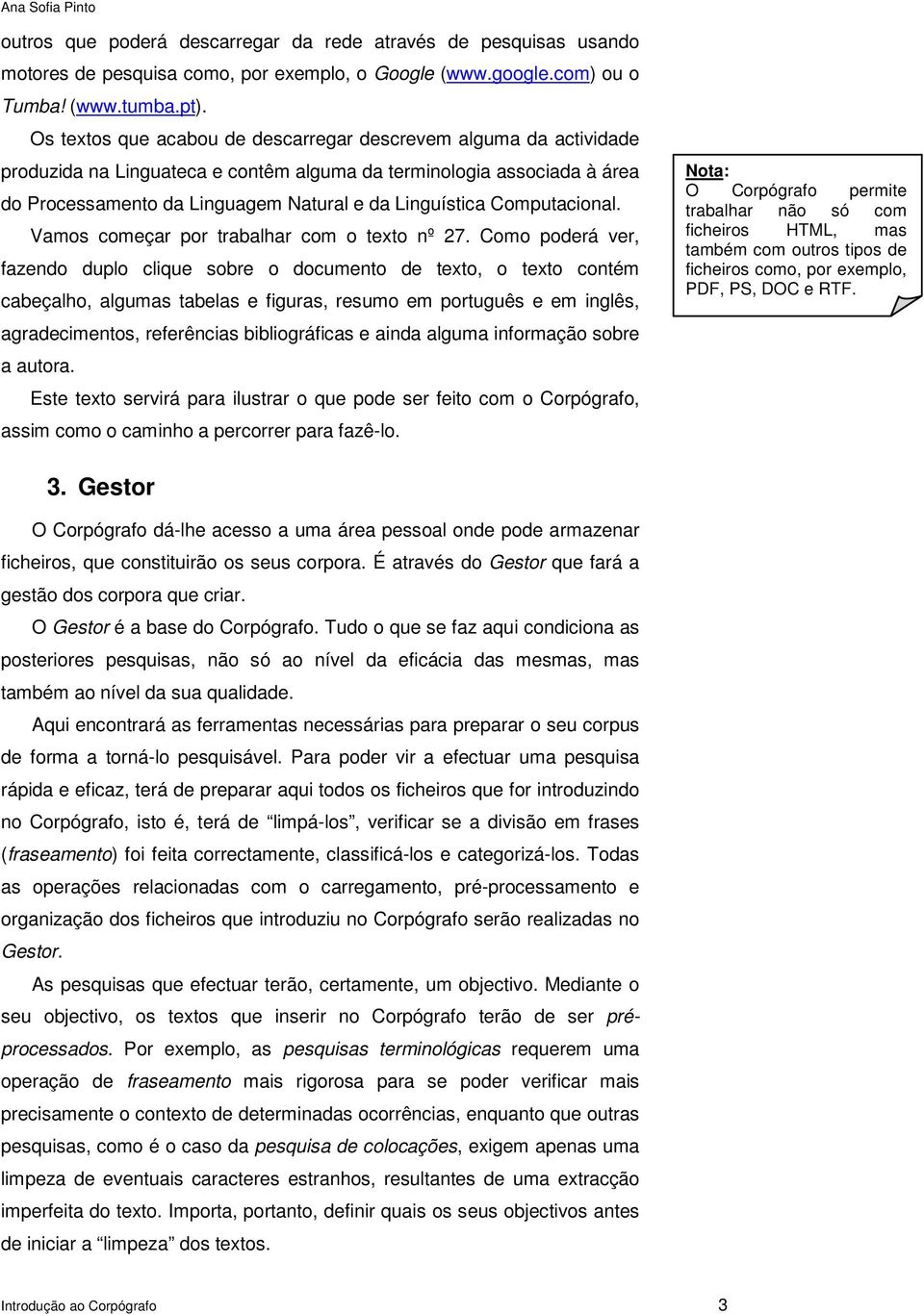 Computacional. Vamos começar por trabalhar com o texto nº 27.