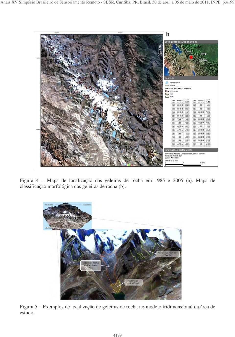 4199 b Figura 4 Mapa de localização das geleiras de rocha em 1985 e 2005 (a).