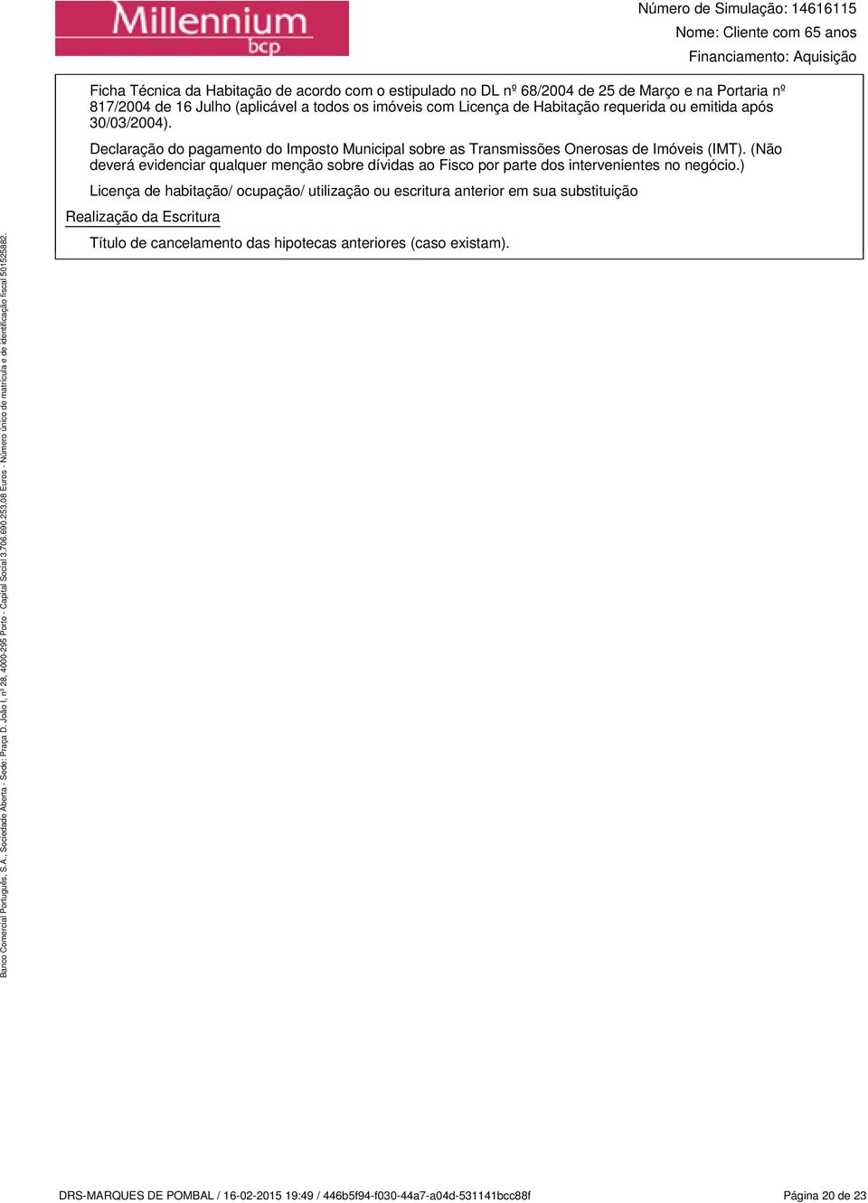 Declaração do pagamento do Imposto Municipal sobre as Transmissões Onerosas de Imóveis (IMT).