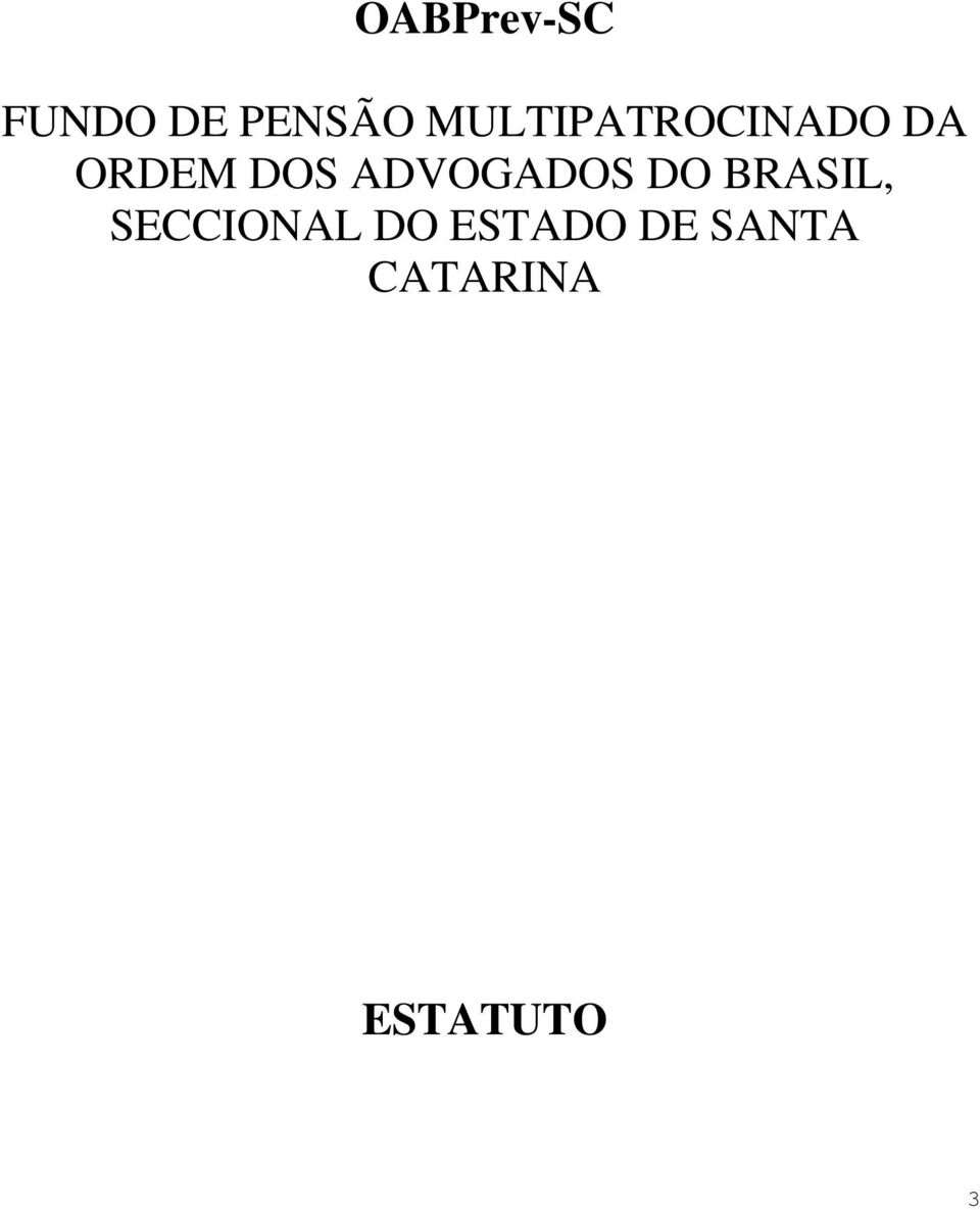 ADVOGADOS DO BRASIL, SECCIONAL