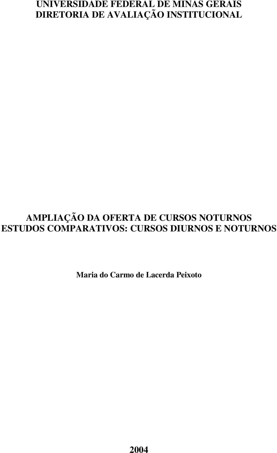 CURSOS NOTURNOS ESTUDOS COMPARATIVOS: CURSOS