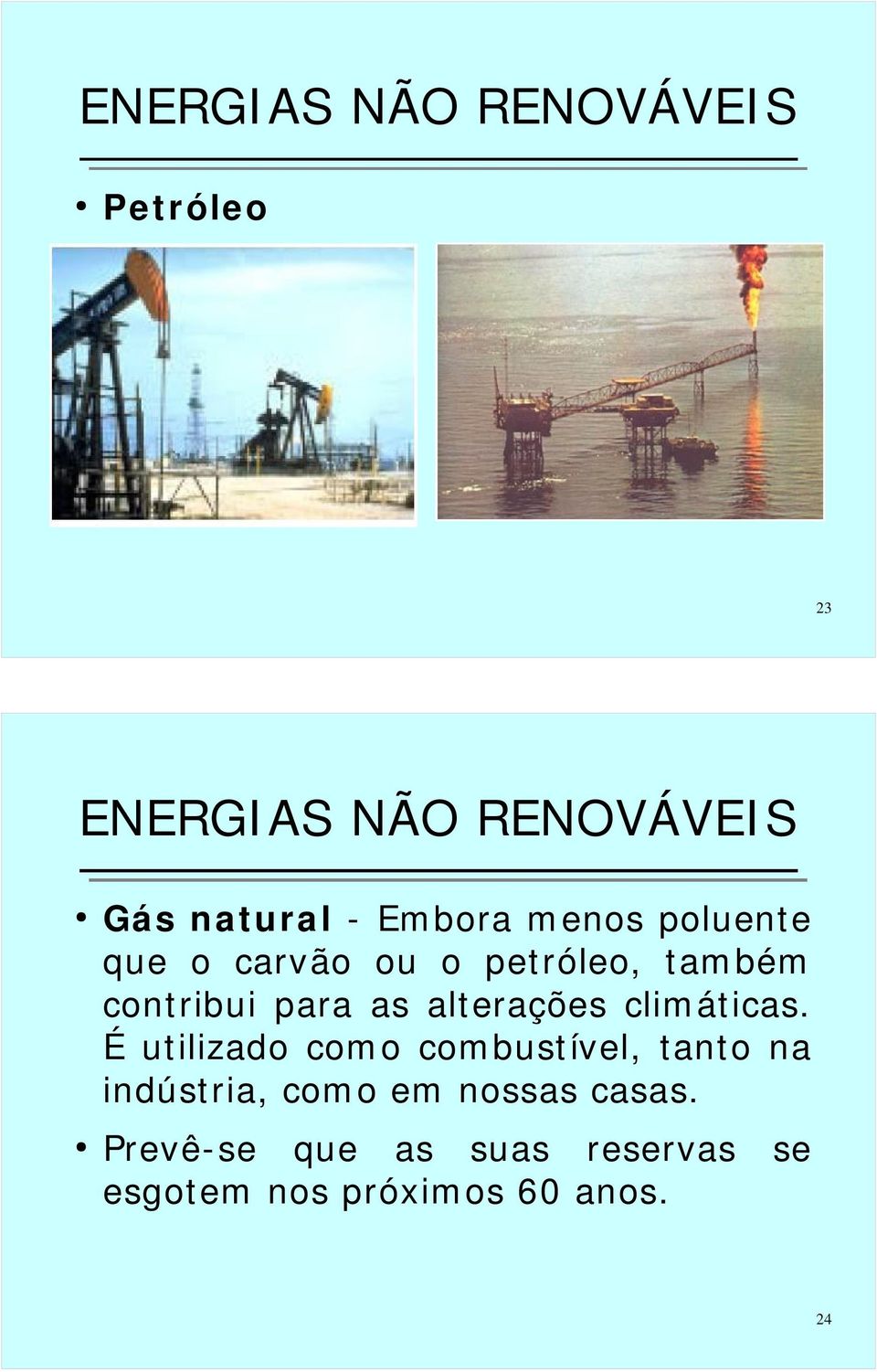 alterações climáticas.