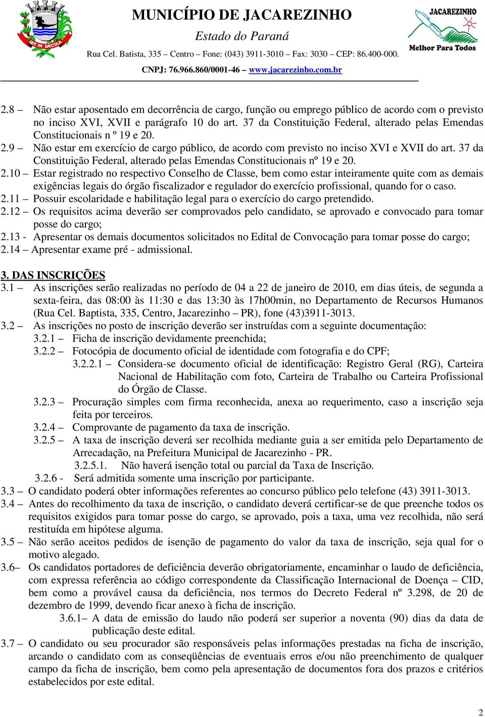 37 da Constituição Federal, alterado pelas Emendas Constitucionais nº 19 e 20