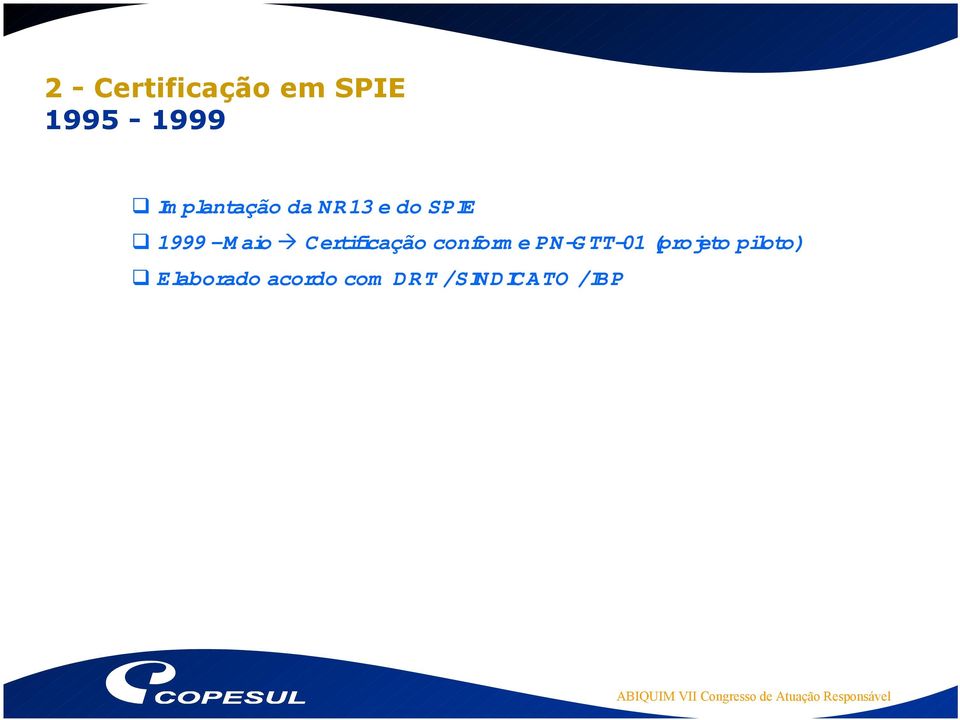 Certificação conform e PN-GTT-01 (projeto