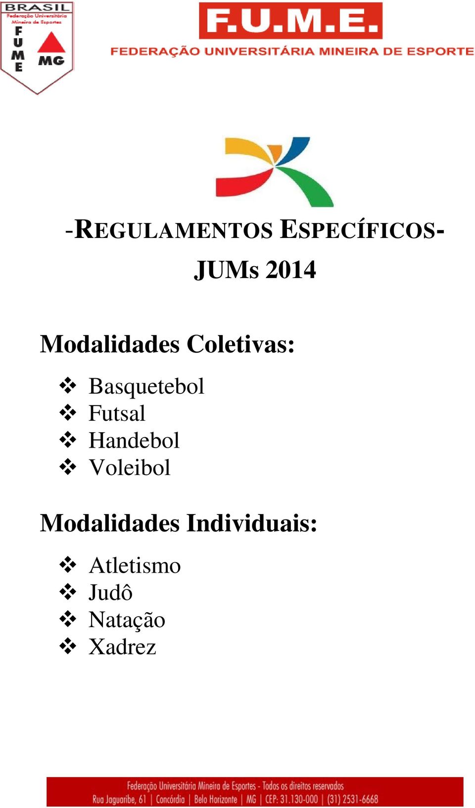 Futsal Handebol Voleibol Modalidades