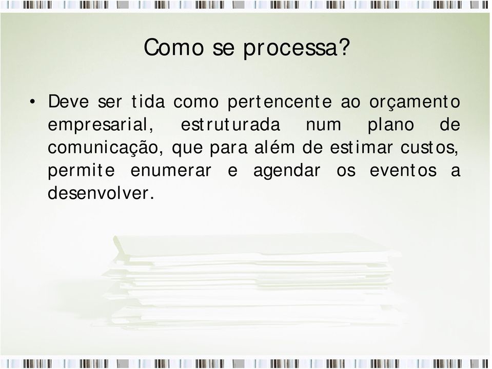 empresarial, estruturada num plano de