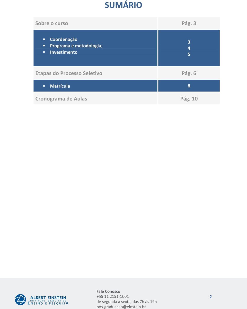 Investimento 3 4 5 Etapas do Processo