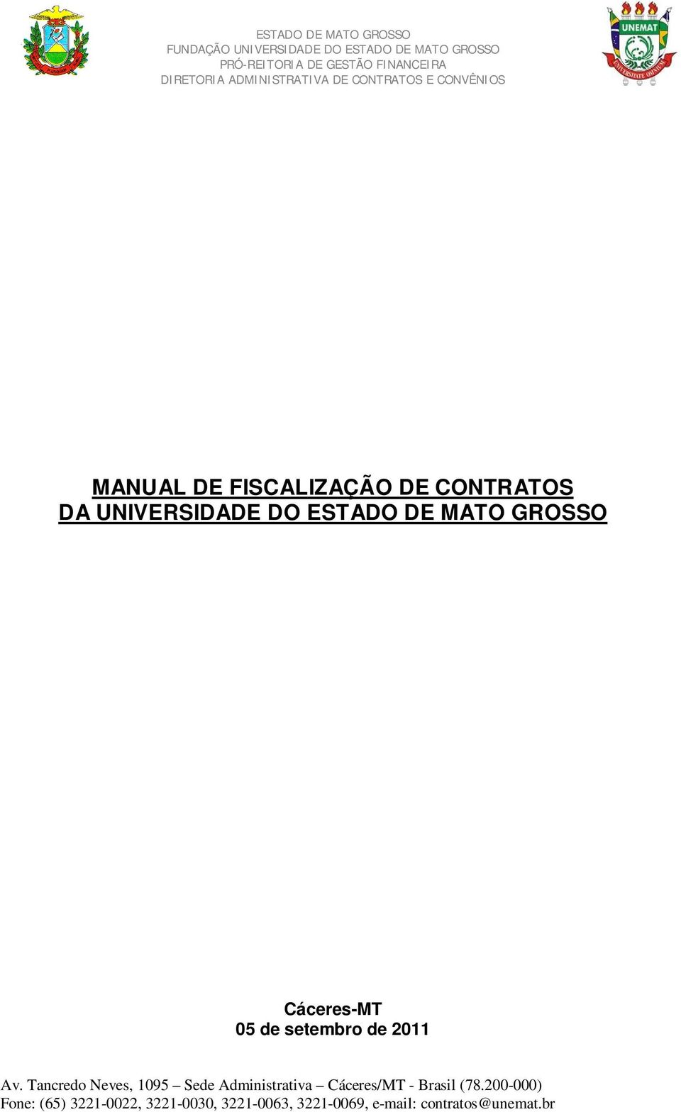 DE CONTRATOS E CONVÊNIOS MANUAL DE FISCALIZAÇÃO DE CONTRATOS DA