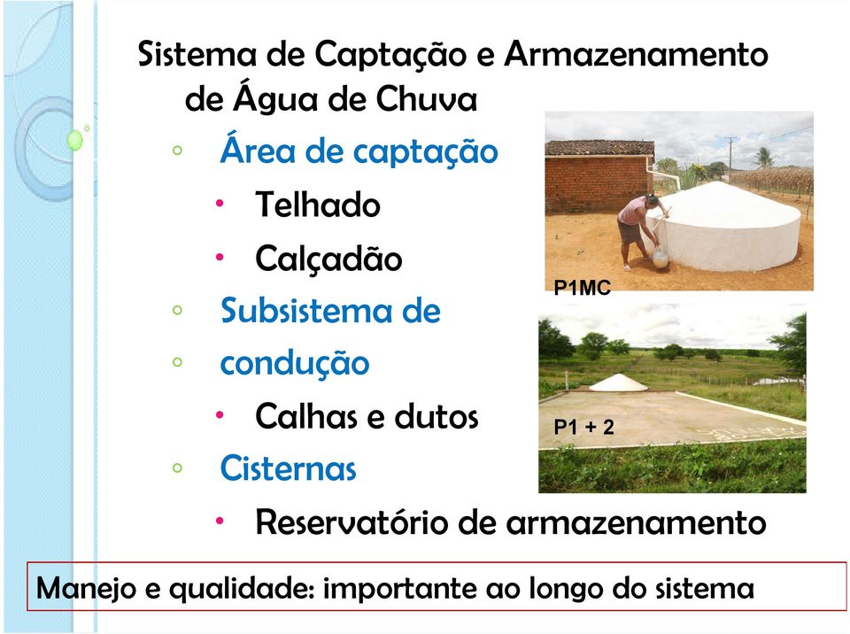 Calhas e dutos Cisternas P1MC P1 + 2 eservatório de