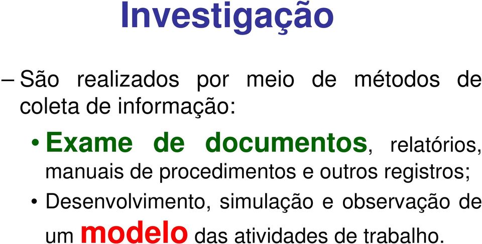 de procedimentos e outros registros; Desenvolvimento,