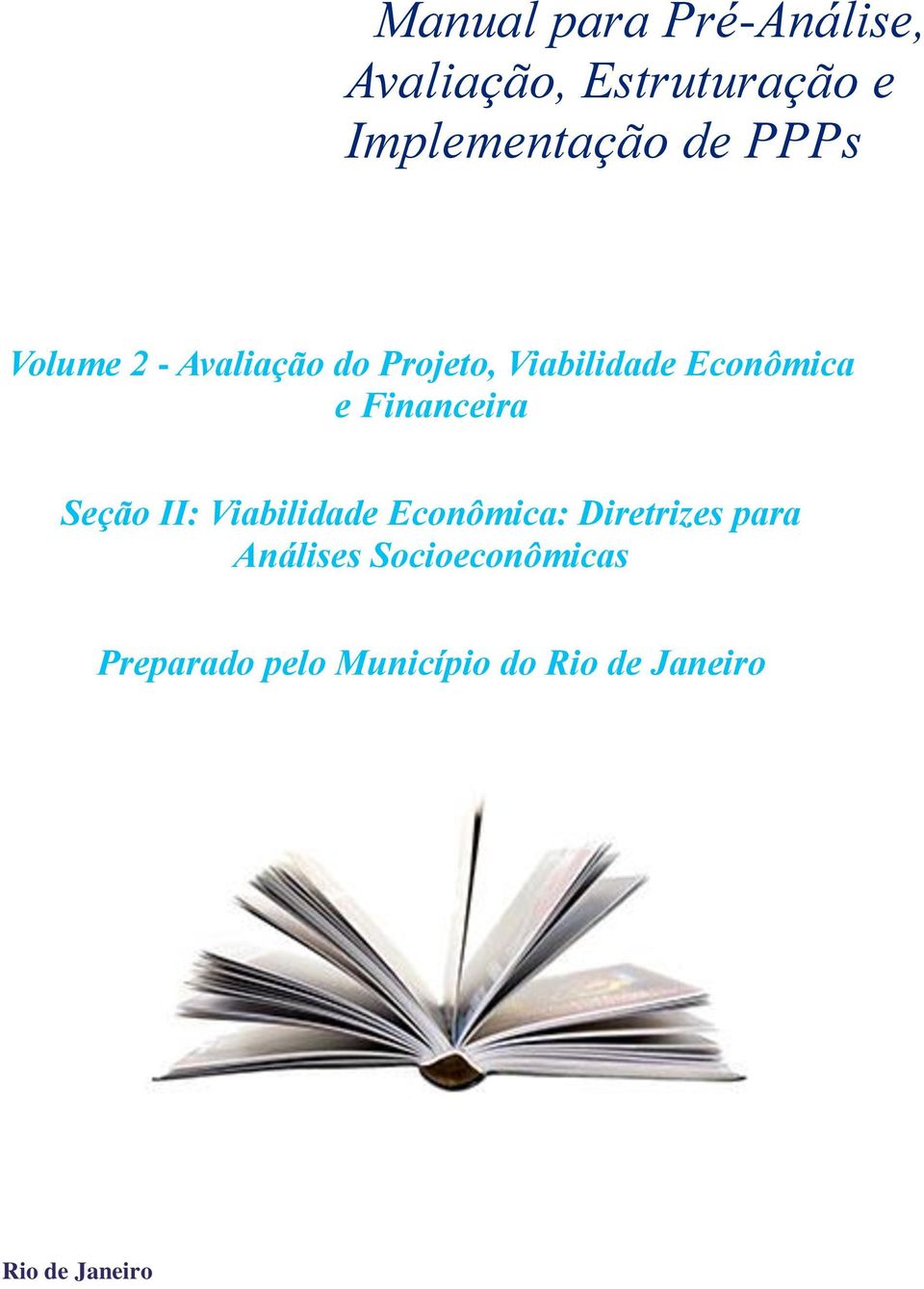 Financeira Seção II: Viabilidade Econômica: Diretrizes para