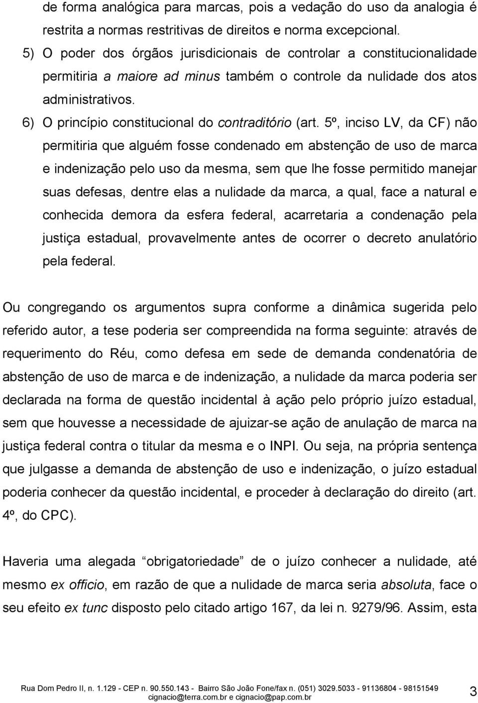 6) O princípio constitucional do contraditório (art.