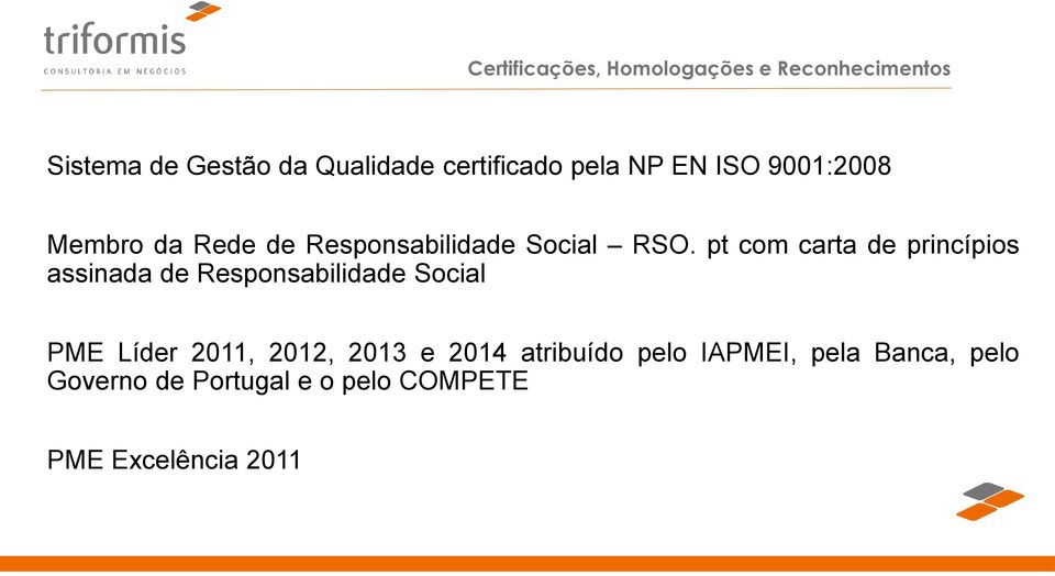 pt com carta de princípios assinada de Responsabilidade Social 5 PME Líder 2011, 2012,